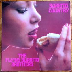 Flying Burrito Brothers : Burrito Country